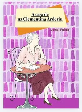 A casa de na Clementina Arderiu