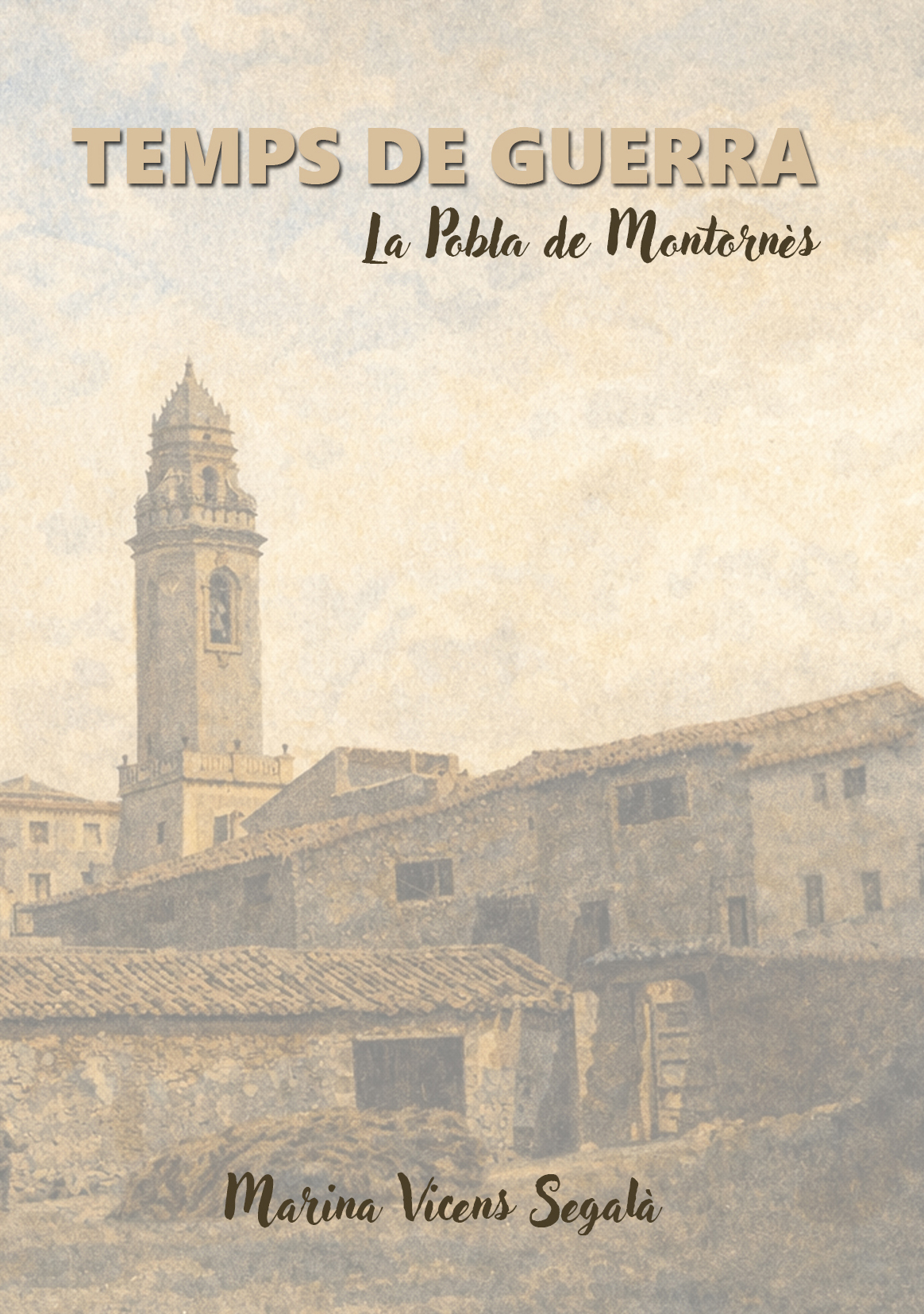 Temps de guerra. La Pobla de Montornès
